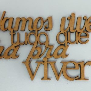 VAMOS VIVER TUDO QUE HÁ PARA VIVER