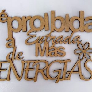 É PROIBIDA A ENTREDA DE MAS ENERGIAS